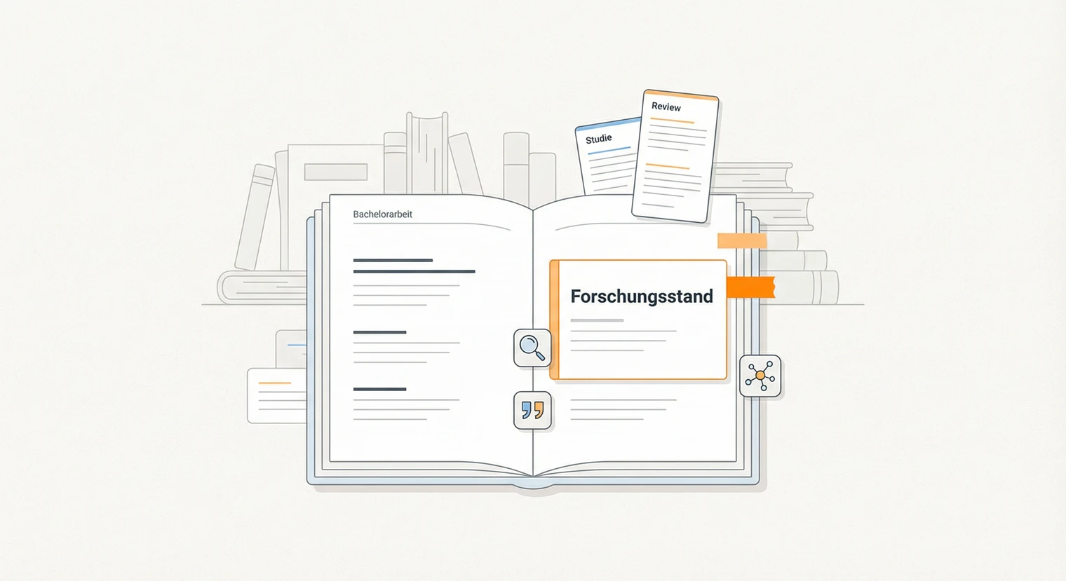 Forschungsstand Bachelorarbeit: Aufbau, Quellen & Formulierungen 2026 | BachelorHero